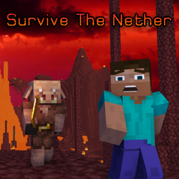 Survive The Nether