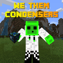 We Them Condensers