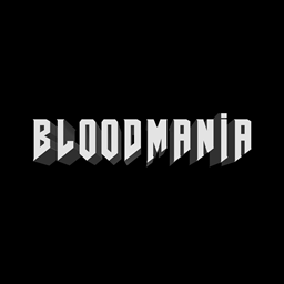 BLOODMANIA