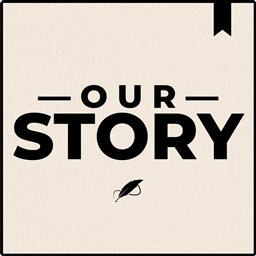 Our Story: Authentic