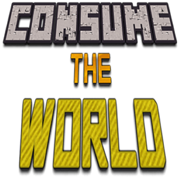 Consume The World!