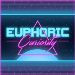 Euphoric Curiosity